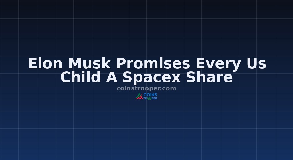 Elon Musk Promises Every Us Child A Spacex Share