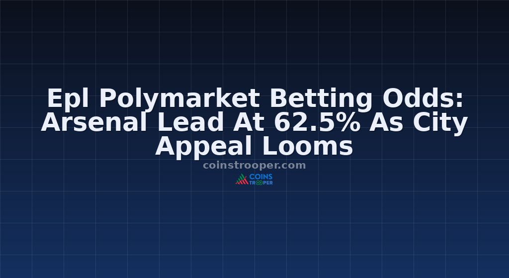 Epl Polymarket Betting Odds: Arsenal Lead At 62.5% As City Appeal Looms