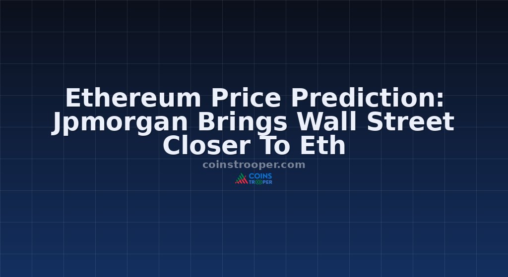 Ethereum Price Prediction: Jpmorgan Brings Wall Street Closer To Eth