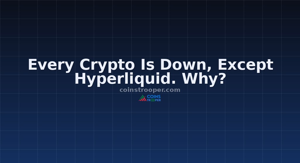 Every Crypto Is Down, Except Hyperliquid. Why?