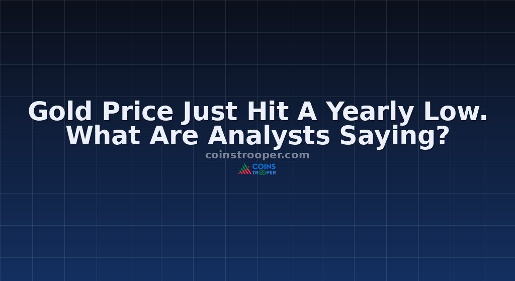 Gold Price Just Hit A Yearly Low. What Are Analysts Saying?