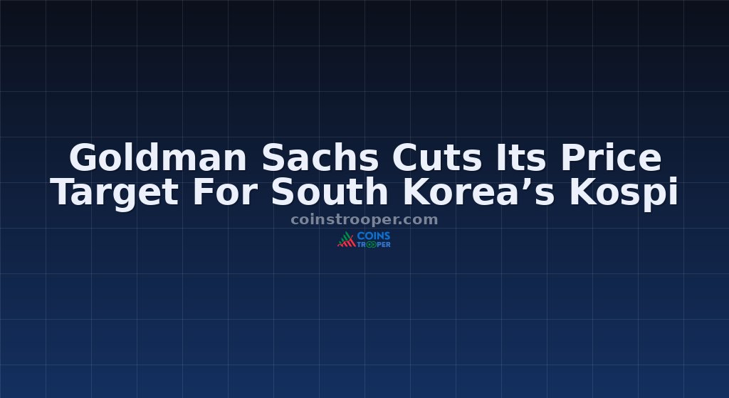 Goldman Sachs Cuts Its Price Target For South Korea’s Kospi