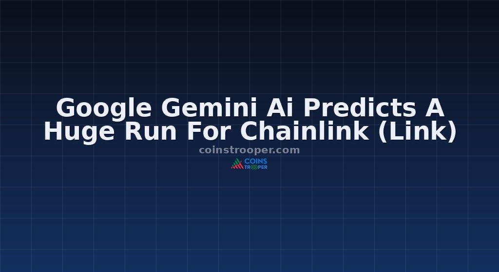 Google Gemini Ai Predicts A Huge Run For Chainlink (Link)