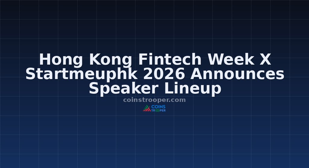 Hong Kong Fintech Week X Startmeuphk 2026 Announces Speaker Lineup
