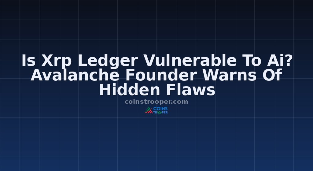 Is Xrp Ledger Vulnerable To Ai? Avalanche Founder Warns Of Hidden Flaws