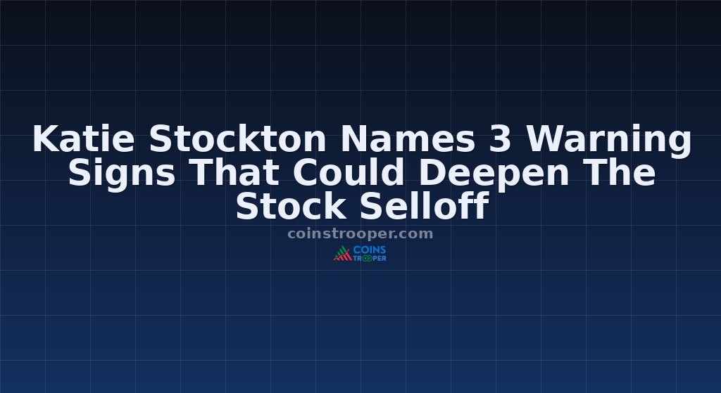 Katie Stockton Names 3 Warning Signs That Could Deepen The Stock Selloff