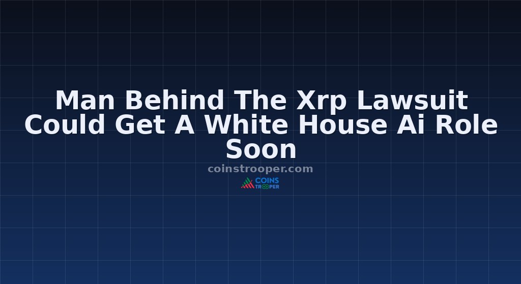 Man Behind The Xrp Lawsuit Could Get A White House Ai Role Soon