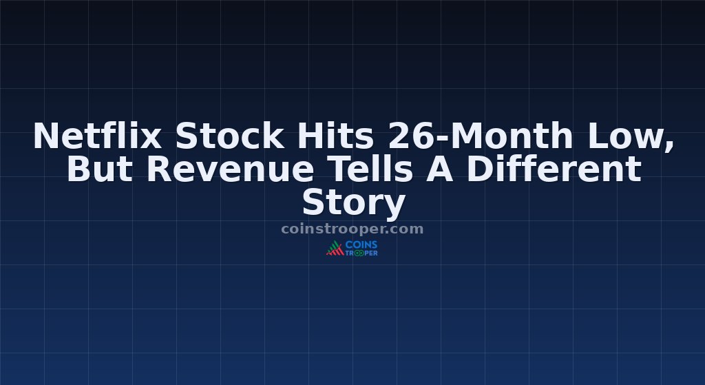 Netflix Stock Hits 26-Month Low, But Revenue Tells A Different Story