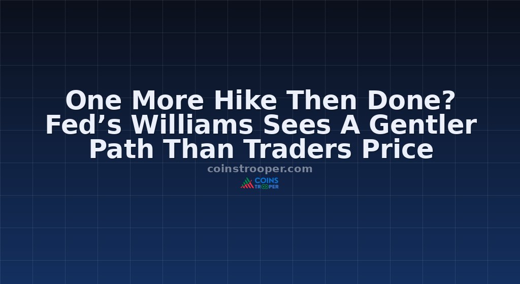 One More Hike Then Done? Fed’s Williams Sees A Gentler Path Than Traders Price