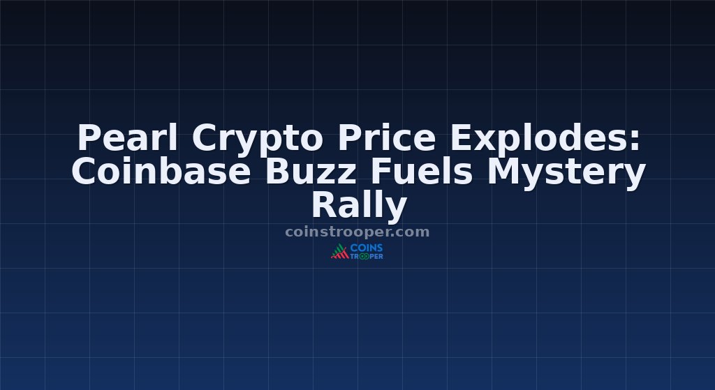 Pearl Crypto Price Explodes: Coinbase Buzz Fuels Mystery Rally
