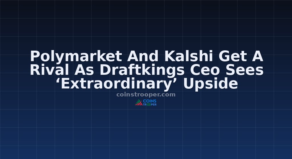 Polymarket And Kalshi Get A Rival As Draftkings Ceo Sees ‘Extraordinary’ Upside