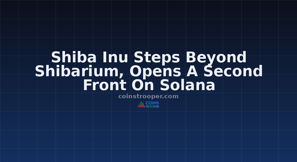 Shiba Inu Steps Beyond Shibarium, Opens A Second Front On Solana