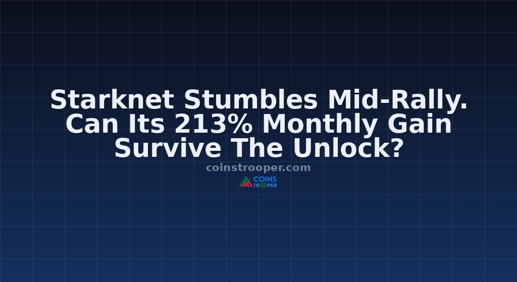 Starknet Stumbles Mid-Rally. Can Its 213% Monthly Gain Survive The Unlock?