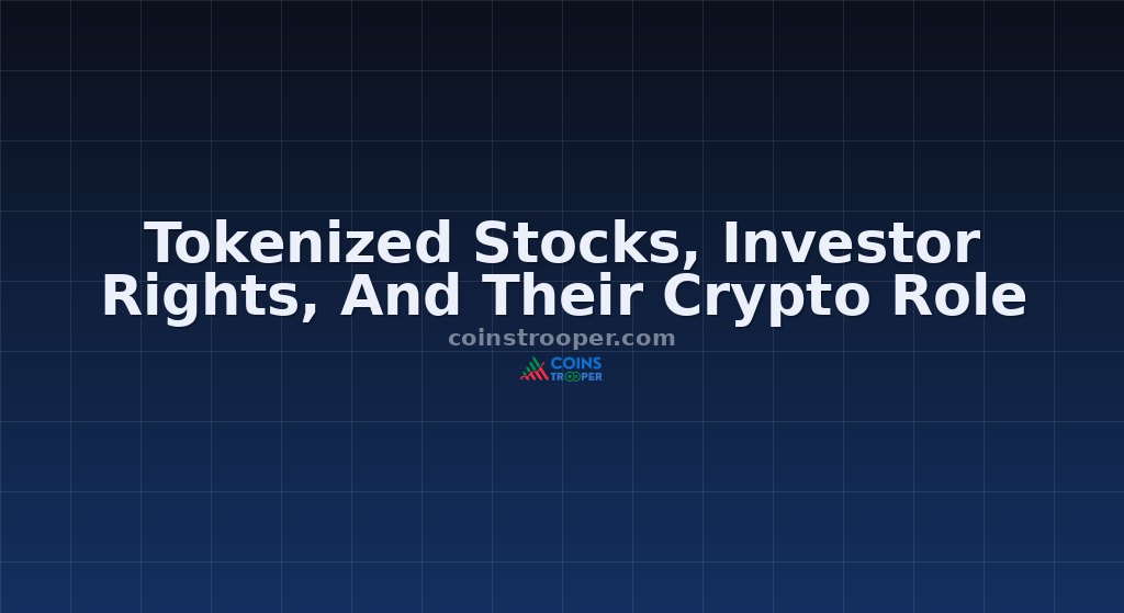Tokenized Stocks, Investor Rights, And Their Crypto Role