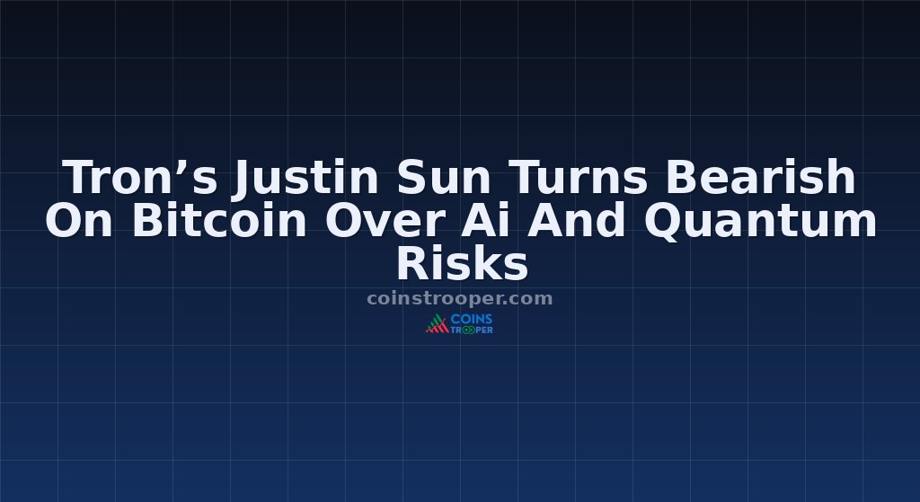 Tron’s Justin Sun Turns Bearish On Bitcoin Over Ai And Quantum Risks