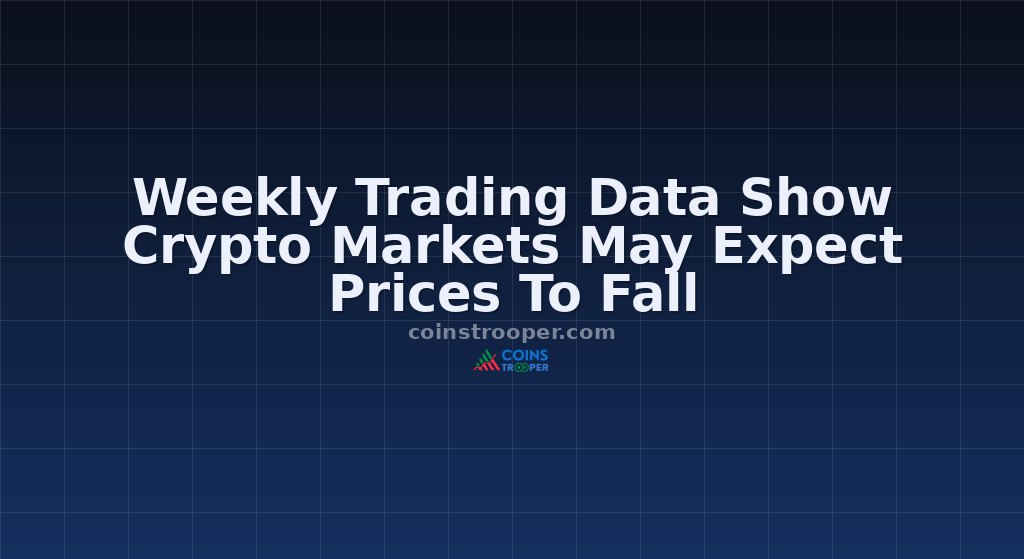 Weekly Trading Data Show Crypto Markets May Expect Prices To Fall