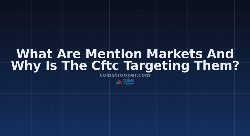 What Are Mention Markets And Why Is The Cftc Targeting Them?