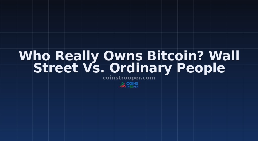 Who Really Owns Bitcoin? Wall Street Vs. Ordinary People