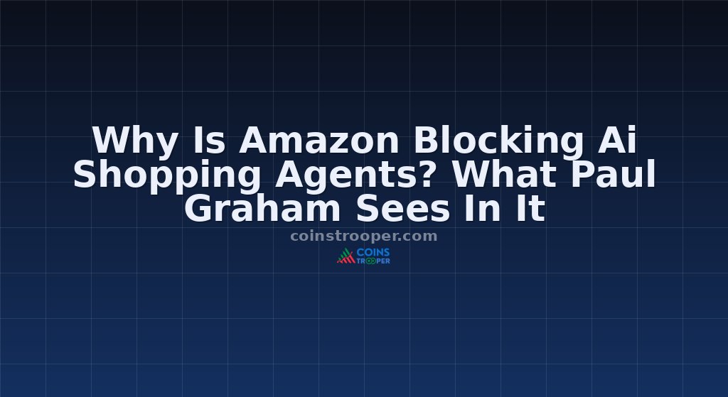Why Is Amazon Blocking Ai Shopping Agents? What Paul Graham Sees In It