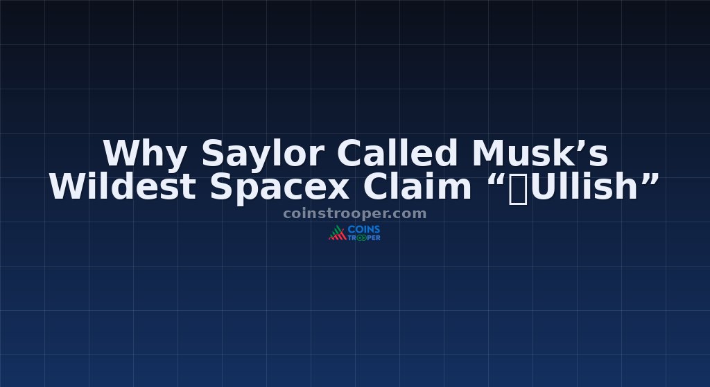 Why Saylor Called Musk’s Wildest Spacex Claim “₿Ullish”