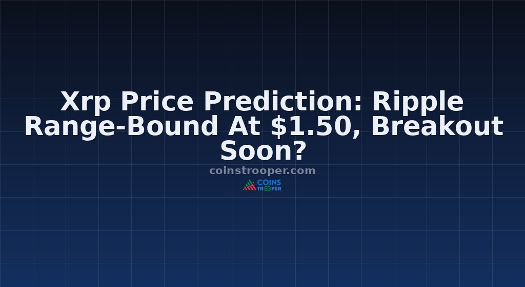 Xrp Price Prediction: Ripple Range-Bound At $1.50, Breakout Soon?
