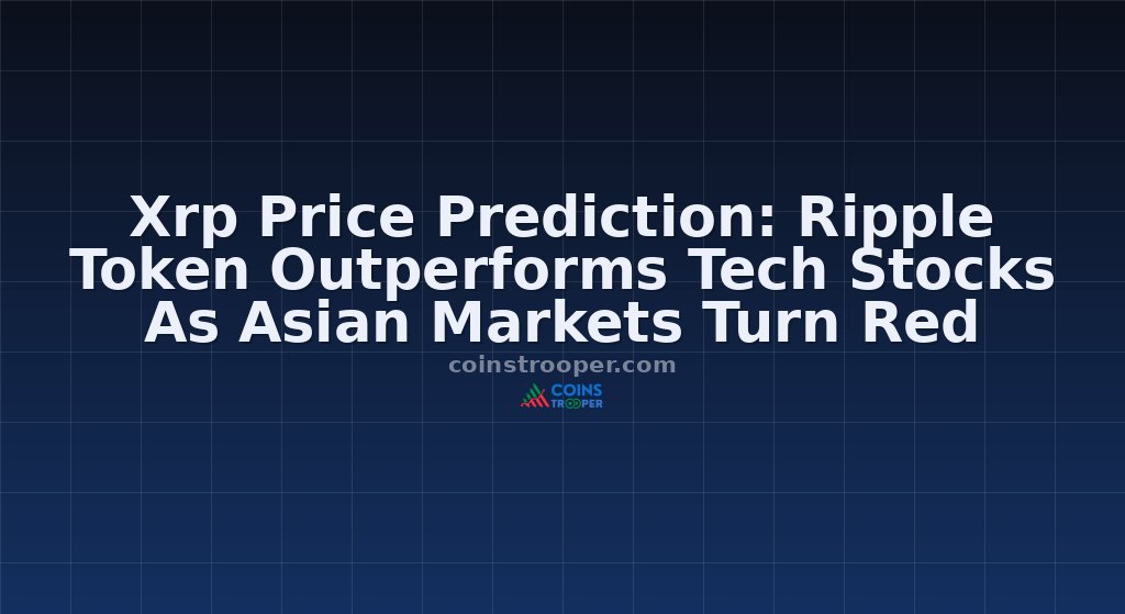 Xrp Price Prediction: Ripple Token Outperforms Tech Stocks As Asian Markets Turn Red