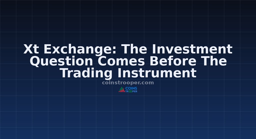 Xt Exchange: The Investment Question Comes Before The Trading Instrument